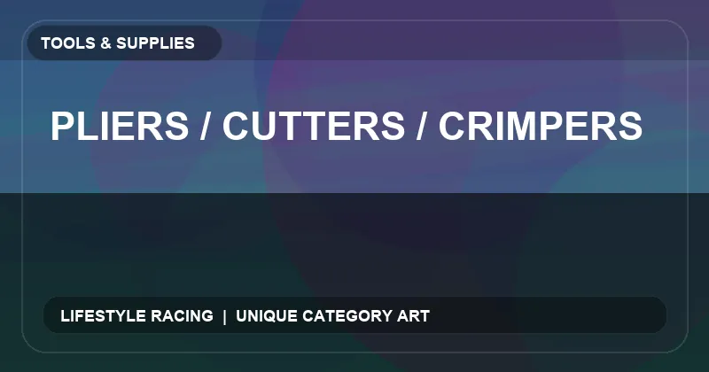 Pliers / Cutters / Crimpers